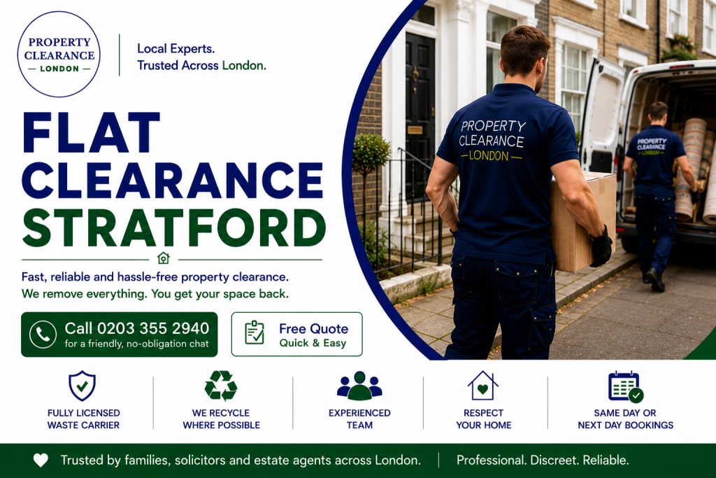 Flat Clearance Services: Affordable Options in Stratford