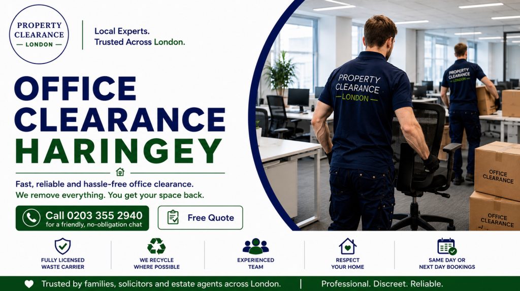Office Clearance Services: Affordable and Quick in Haringey